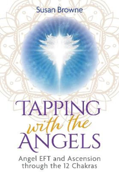Tapping with the Angels by Susan Browne - 9798888504062