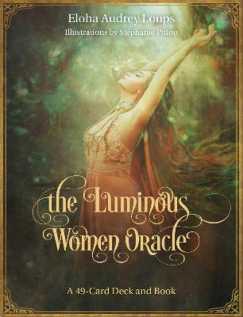 The Luminous Women Oracle by Eloha Loups Saxod - 9798888504628