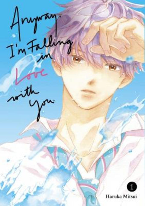 Anyway, I'm Falling In Love With You. 1 by Haruka Mitsui - 9798888771150