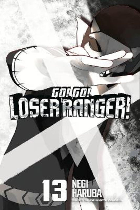 Go! Go! Loser Ranger! 13 by Negi Haruba - 9798888773345