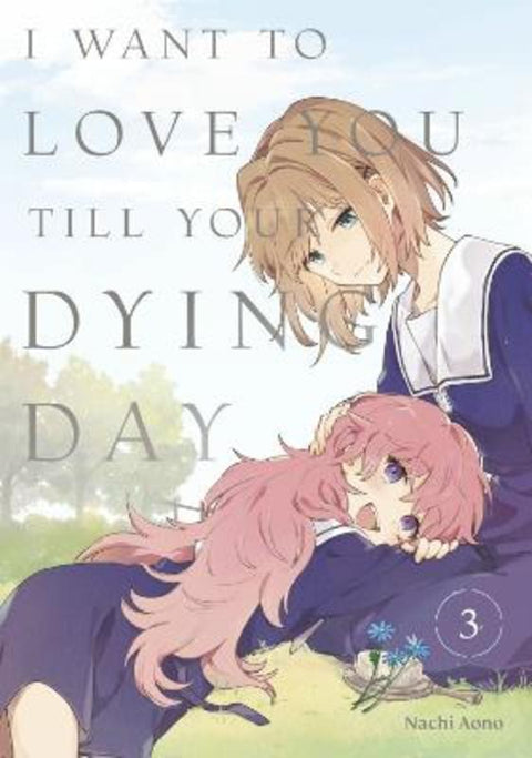 I Want to Love You Till Your Dying Day 3 by Nachi Aono - 9798888773826