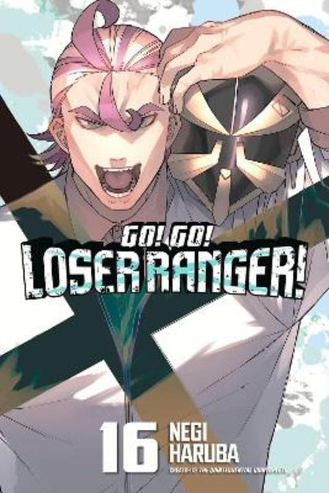 Go! Go! Loser Ranger! 16 by Negi Haruba - 9798888775257
