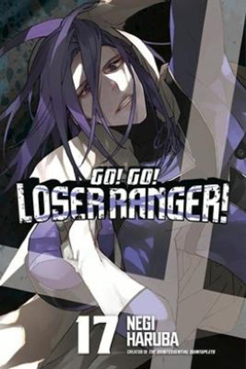 Go! Go! Loser Ranger! 17 by Negi Haruba - 9798888776230