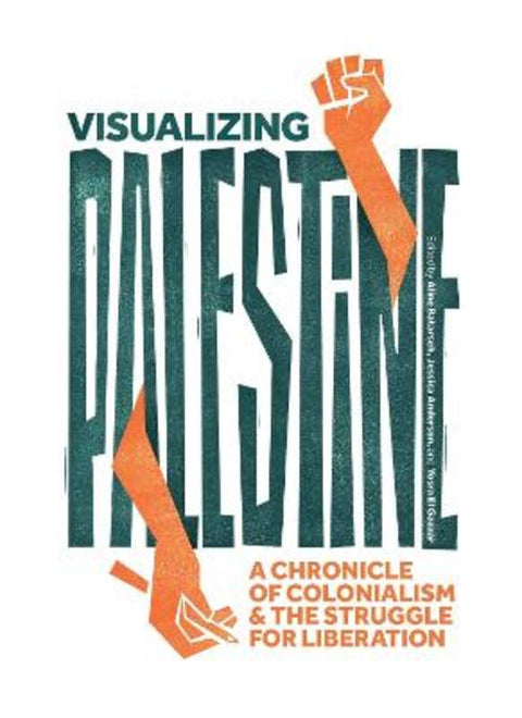 Visualizing Palestine by Jessica Anderson - 9798888905197