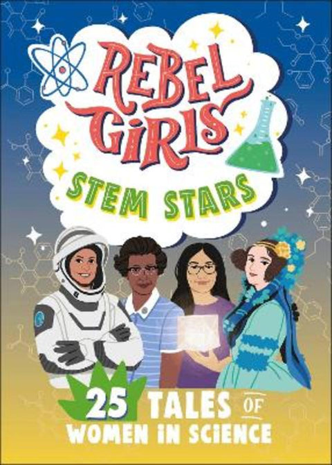 Rebel Girls STEM Stars: 25 Tales of Women in Science from Rebel Girls - Harry Hartog gift idea