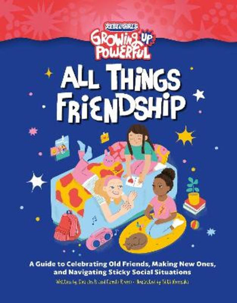 Rebel Girls All Things Friendship by Rebel Girls - 9798889641308