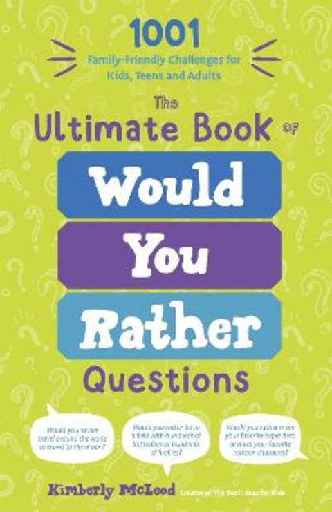 The Ultimate Book of Would You Rather Questions by Kimberly McLeod - 9798890031112