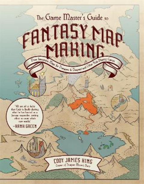 The Game Master's Guide to Fantasy Mapmaking by Cody James King - 9798890032065