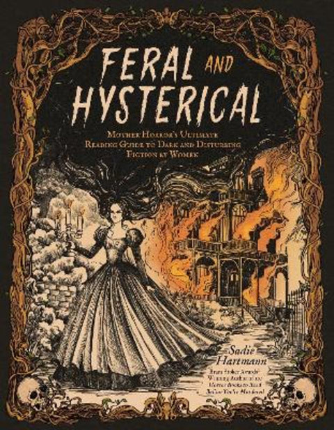 Feral and Hysterical by Sadie Hartmann - 9798890032973