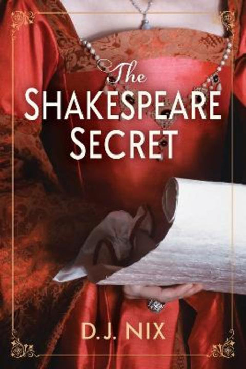 The Shakespeare Secret by D. J. Nix - 9798892422529