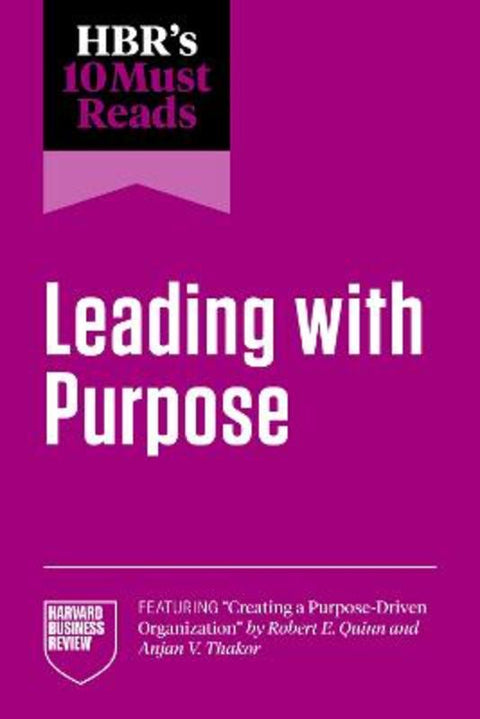 HBR's 10 Must Reads on Leading with Purpose by Harvard Business Review - 9798892790970
