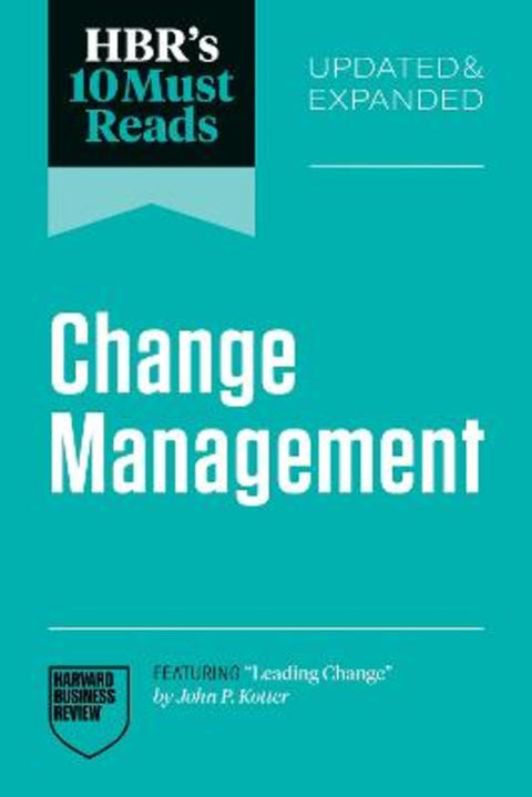 HBR's 10 Must Reads on Change Management, Updated and Expanded by Harvard Business Review - 9798892791762