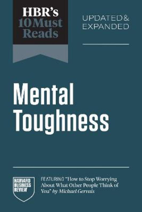 HBR's 10 Must Reads on Mental Toughness, Updated and Expanded by Harvard Business Review - 9798892791915
