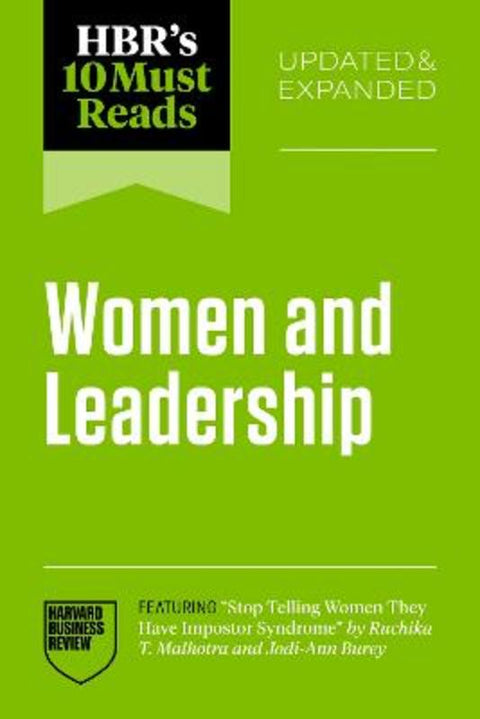 HBR's 10 Must Reads on Women and Leadership, Updated and Expanded (featuring "Stop Telling Women They Have Impostor Syndrome" by Ruchika T. Malhotra and Jodi-Ann Burey) by Harvard Business Review - 9798892792943