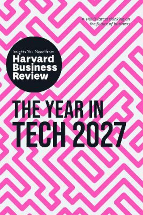 The Year in Tech, 2027: The Insights You Need from Harvard Business Review by Harvard Business Review - 9798892793728