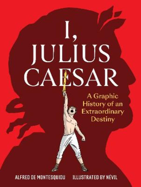 I, Julius Caesar by Alfred de Montesquiou - 9798893031126