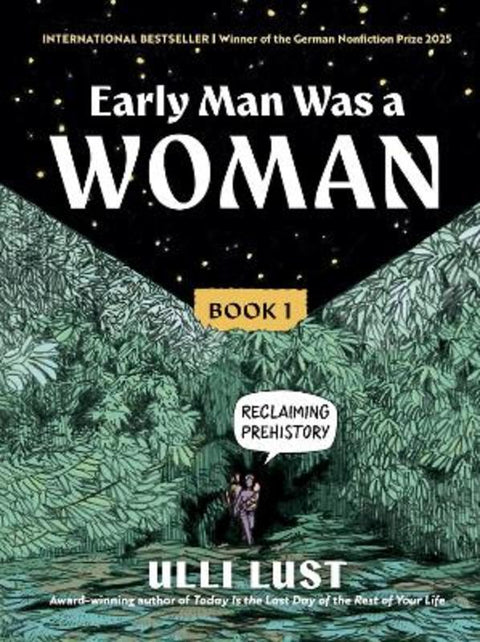 Early Man Was a Woman by Ulli Lust - 9798893031379