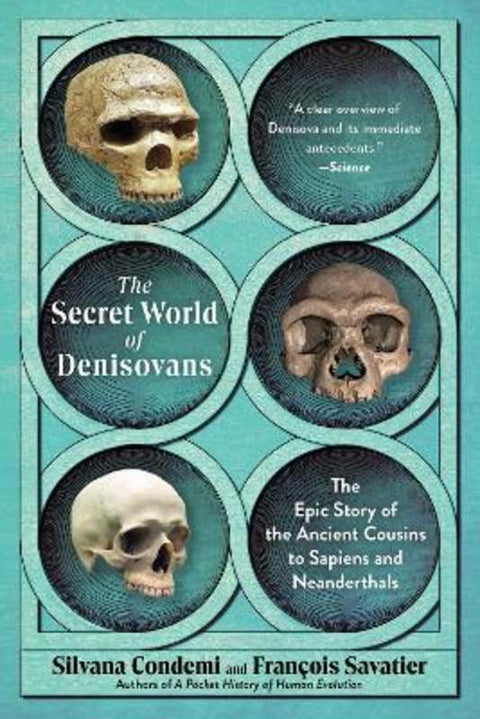 The Secret World of Denisovans by Silvana Condemi - 9798893031409