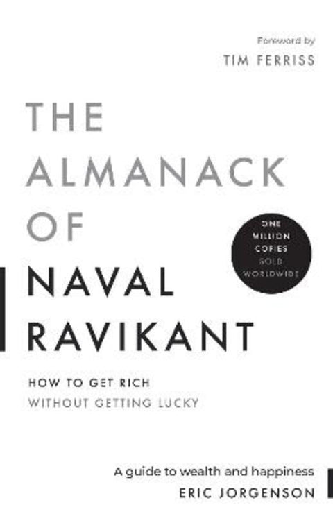 The Almanack of Naval Ravikant by Eric Jorgenson - 9798893310993