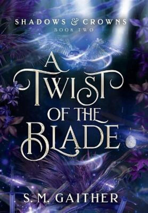 A Twist of the Blade by S M Gaither - 9798985691955