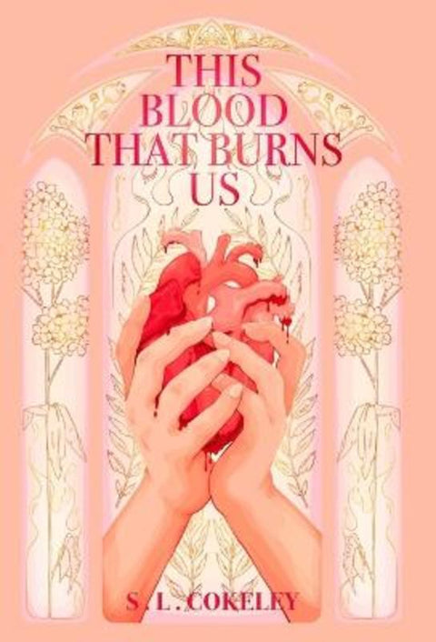 This Blood that Burns Us by S L Cokeley - 9798986711942