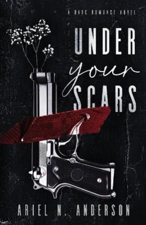 Under Your Scars by Ariel N Anderson - 9798988296201