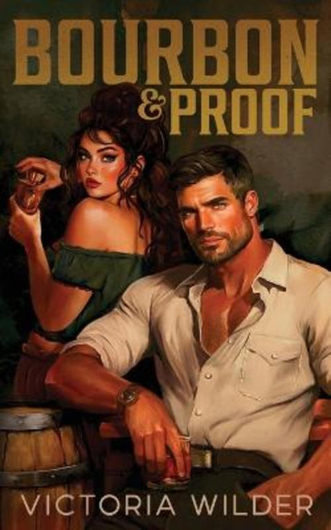 Bourbon & Proof by Victoria Wilder - 9798989945535
