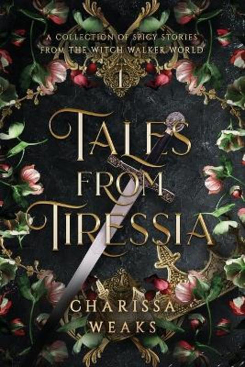 Tales from Tiressia by Charissa Weaks - 9798991140706