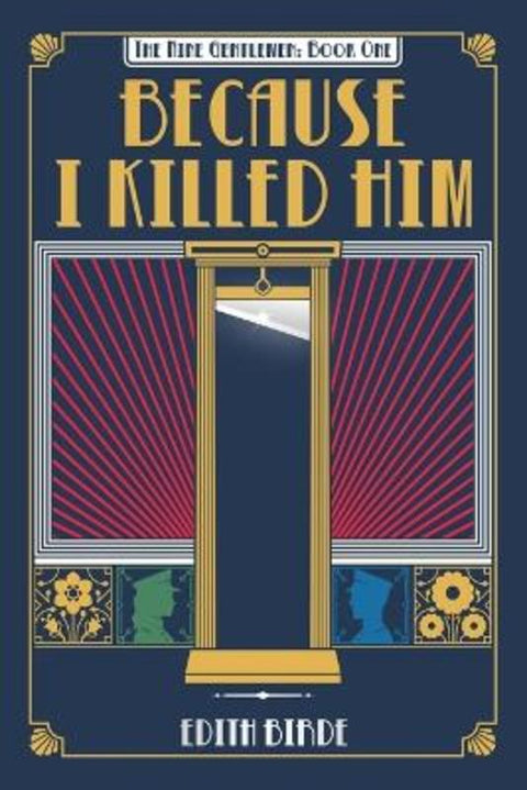 Because I Killed Him by Edith Birde - 9798993467917