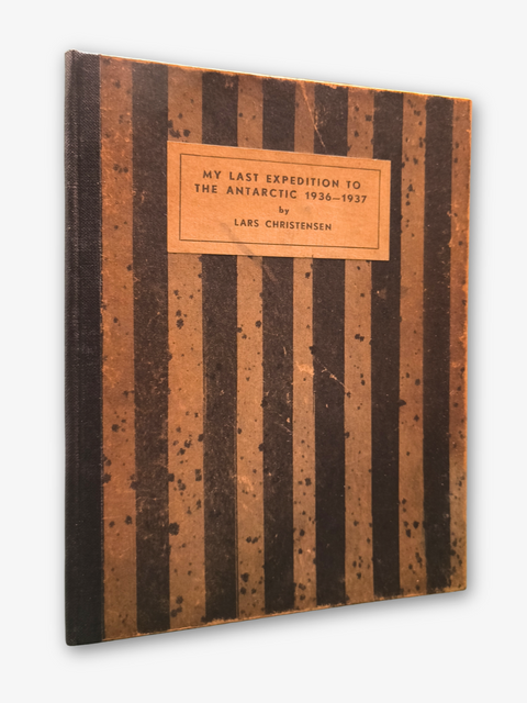 My Last Expedition to the Antarctic (First Edtion)