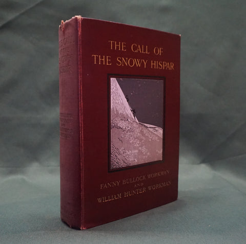The Call of the Snowy Hispar (First Edition)