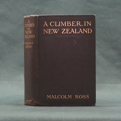 A Climber in New Zealand (First Edition)