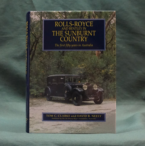 Rolls-Royce and Bentley in the Sunburnt Country (SIGNED First Edition)