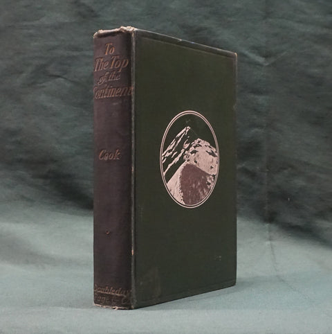 To the Top of the Continent (First US Edition)