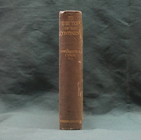 To the Top of the Continent (First UK Edition)