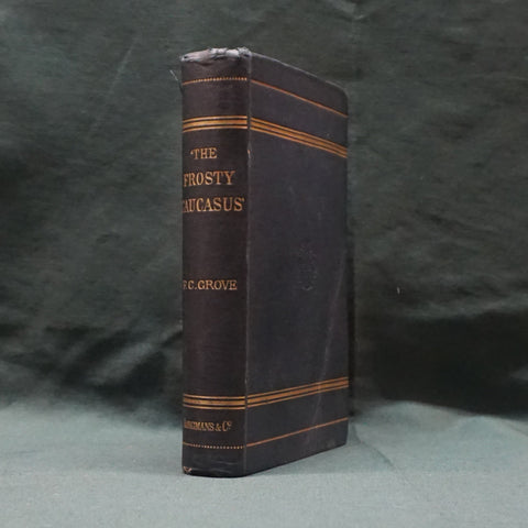 The Frosty Caucasus (First Edition)