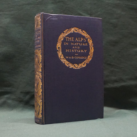 The Alps in Nature and History (First Edition)