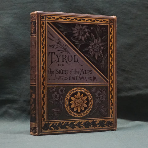 Tyrol and the Skirt of the Alps (First Edition)