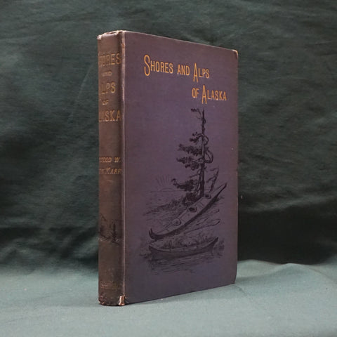 Shores and Alps of Alaska (First Edition)
