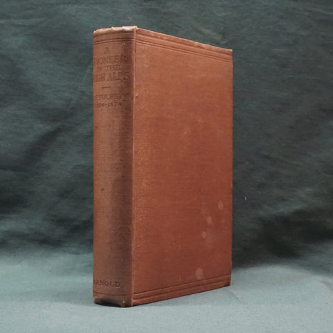 A Pioneer In The High Alps (First Edition)