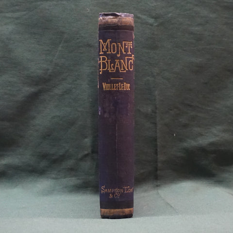 Mont Blanc: A Treatise (First Edition)