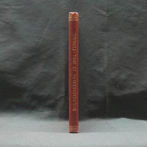 Mountaineering in 1861 (First Edition)