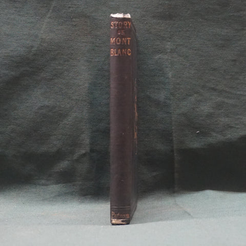 The Story of Mont Blanc (First US Edition)