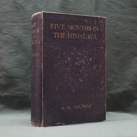 Five Months in the Himalaya (First Edition)