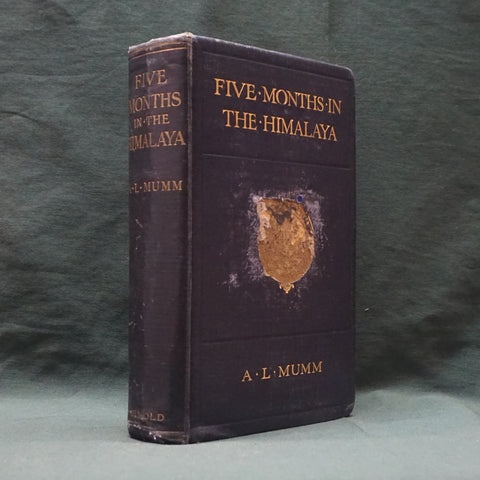 Five Months in the Himalaya (First Edition)