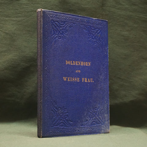 The Doldenhorn and Weisse Frau (First Edition)