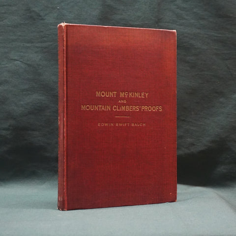 Mount McKinley and Mountain Climbers' Proofs (First Edition)