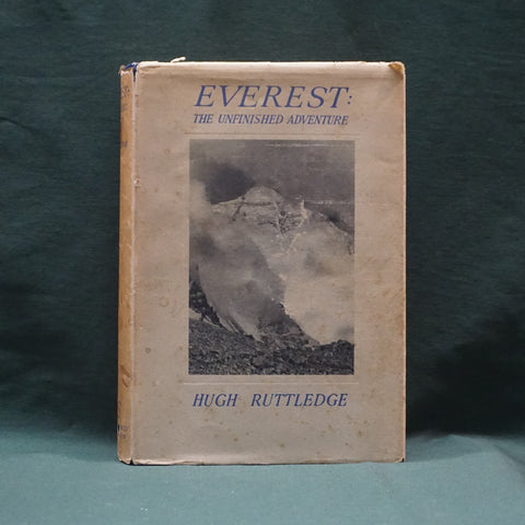Everest: The Unfinished Adventure (First Edition)