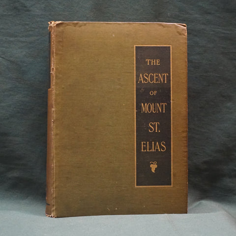 The Ascent Of Mount St. Elias (First Edition)