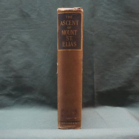 The Ascent Of Mount St. Elias (First Edition)
